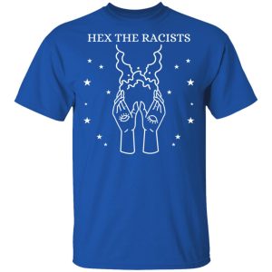 Hex The Racists T-Shirts, Hoodies, Sweater 3 Hex The Racists T Shirts Hoodies Sweater 12