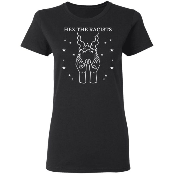 Hex The Racists T-Shirts, Hoodies, Sweater