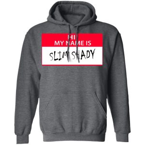 Hi My Name Is Slim Shady T-Shirts 11 Hi My Name Is Slim Shady T Shirts 8