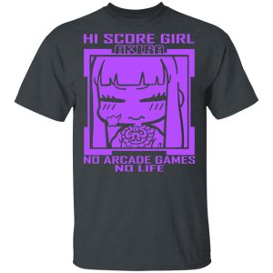 Hi Score Girl Oono Akira No Arcade Games No Life T-Shirts, Hoodies, Sweater