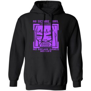 Hi Score Girl Oono Akira No Arcade Games No Life T-Shirts, Hoodies, Sweater 9 Hi Score Girl Oono Akira No Arcade Games No Life T Shirts Hoodies Sweater 6