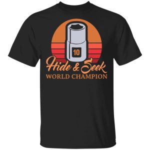 Hide & Seek World Champion T-Shirts Hide & Seek World Champion T-Shirts