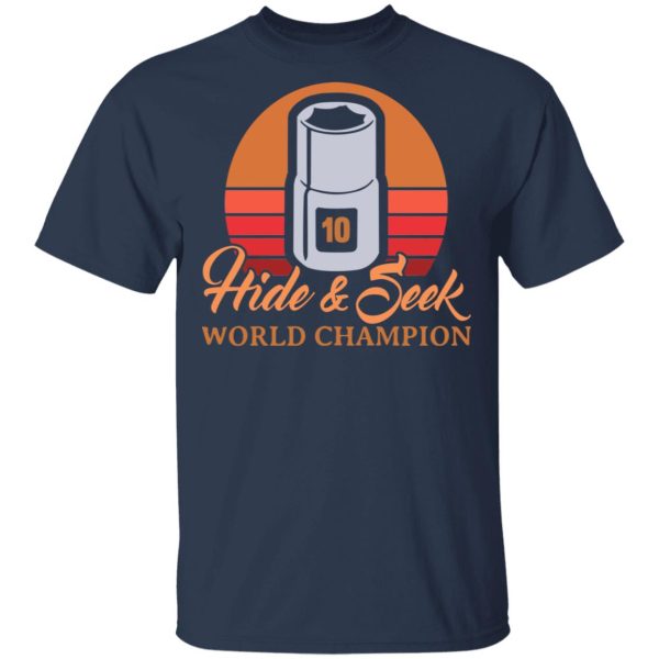 Hide &amp Seek World Champion T-Shirts