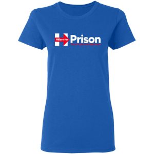 Hillary For Prison The 1st Lady To The Big House T Shirts 4