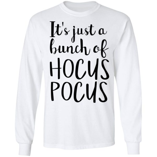 Hocus Pocus It’s Just A Bunch Of Hocus Pocus T-Shirts