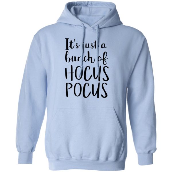 Hocus Pocus It’s Just A Bunch Of Hocus Pocus T-Shirts