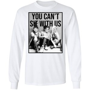 Hocus Pocus You Can’t Sit With Us T-Shirts 5 Hocus Pocus You Can't Sit With Us T Shirts 3