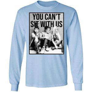 Hocus Pocus You Can’t Sit With Us T-Shirts 6 Hocus Pocus You Can't Sit With Us T Shirts 4