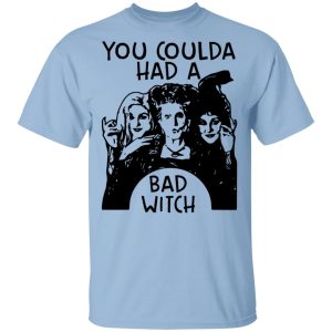 Hocus Pocus You Coulda Had A Bad Witch Shirt Hocus Pocus You Coulda Had A Bad Witch Shirt