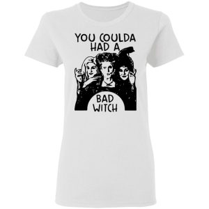 Hocus Pocus You Coulda Had A Bad Witch Shirt 2 Hocus Pocus You Coulda Had A Bad Witch Shirt 11