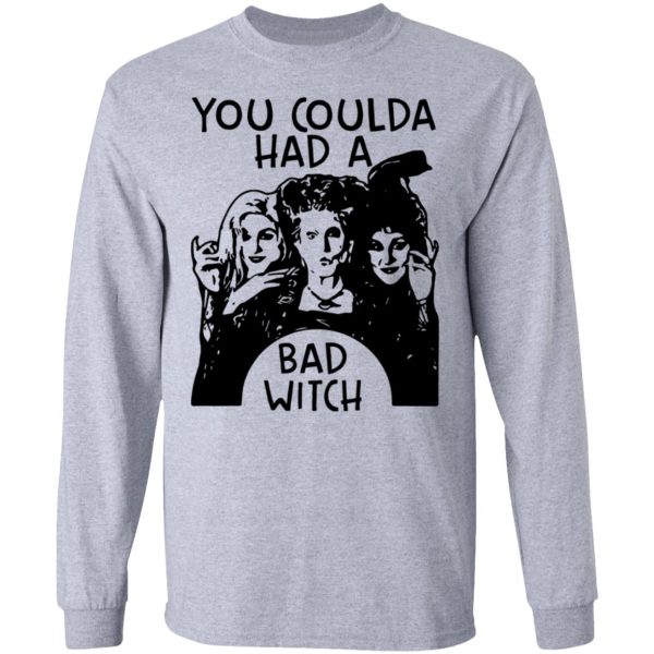 Hocus Pocus You Coulda Had A Bad Witch Shirt