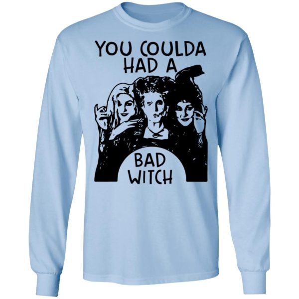 Hocus Pocus You Coulda Had A Bad Witch Shirt