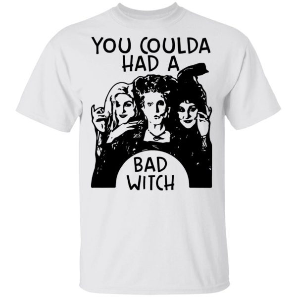 Hocus Pocus You Coulda Had A Bad Witch Shirt