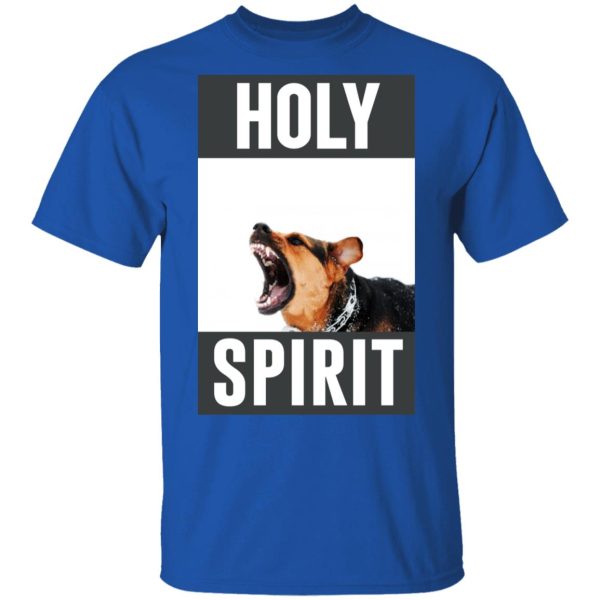 Holy Spirit T-Shirts, Hoodies, Sweatshirt