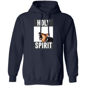 Holy Spirit T-Shirts, Hoodies, Sweatshirt 10 Holy Spirit T Shirts Hoodies Sweatshirt 7