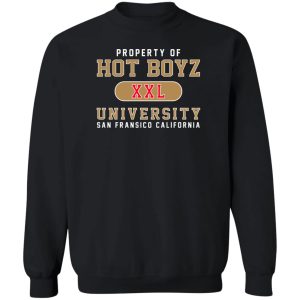 Hot Boyz U Property Of Hot Boyz Xxl University San Fransico T-Shirts, Hoodies, Sweater 2 Hot Boyz U Property Of Hot Boyz Xxl University San Fransico T Shirts Hoodies Sweater 11