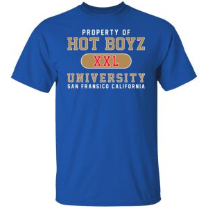 Hot Boyz U Property Of Hot Boyz Xxl University San Fransico T-Shirts, Hoodies, Sweater 7 Hot Boyz U Property Of Hot Boyz Xxl University San Fransico T Shirts Hoodies Sweater 5