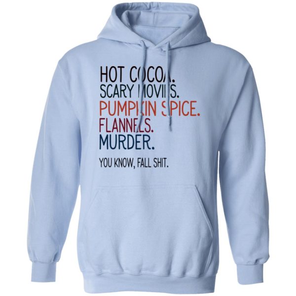 Hot Cocoa Scary Movies Pumpkin Spice Flannels Murder Shirt