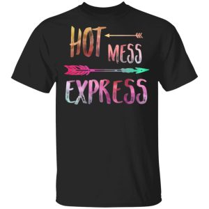 Hot Mess Express T-Shirts Hot Mess Express T-Shirts