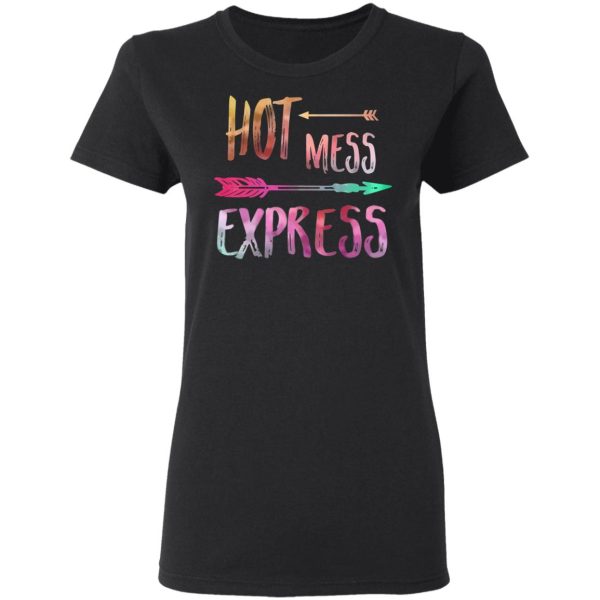 Hot Mess Express T-Shirts