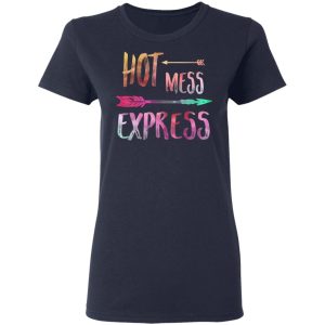 Hot Mess Express T-Shirts 6 Hot Mess Express T Shirts 3