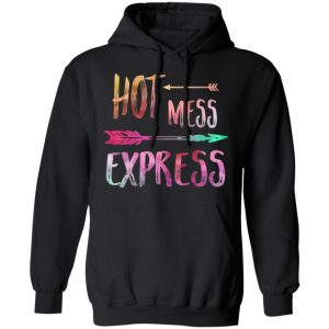 Hot Mess Express T-Shirts 9 Hot Mess Express T Shirts 6