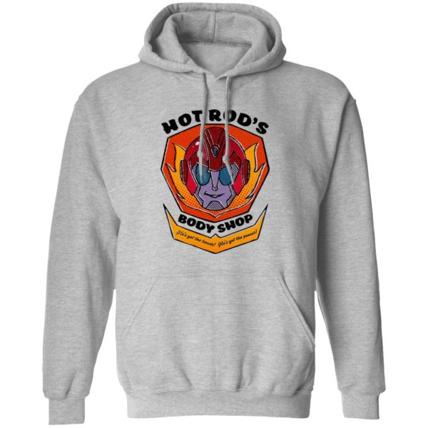 Hot Rod’s Body Shop He’s Got The Touch He’s Got The Power T-Shirts, Hoodies, Sweater