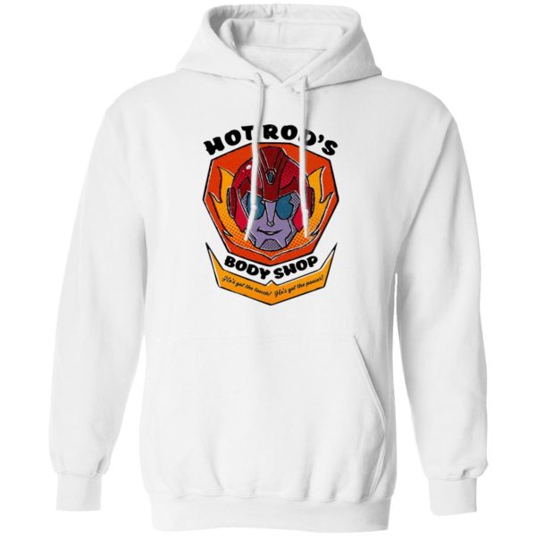 Hot Rod’s Body Shop He’s Got The Touch He’s Got The Power T-Shirts, Hoodies, Sweater