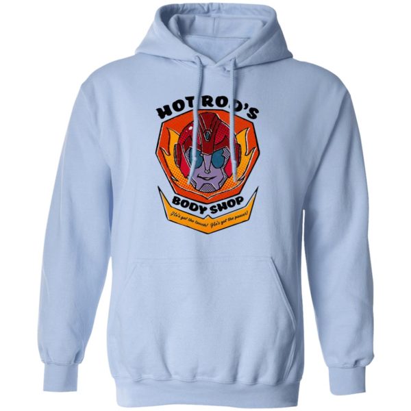 Hot Rod’s Body Shop He’s Got The Touch He’s Got The Power T-Shirts, Hoodies, Sweater