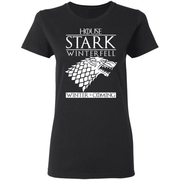 House Stark Winterfell Winter Is Coming Shirt