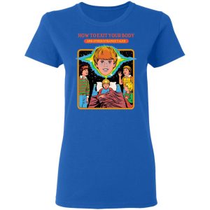 How To Exit Your Body And Others Strange Tales T Shirts Hoodies Sweater 4