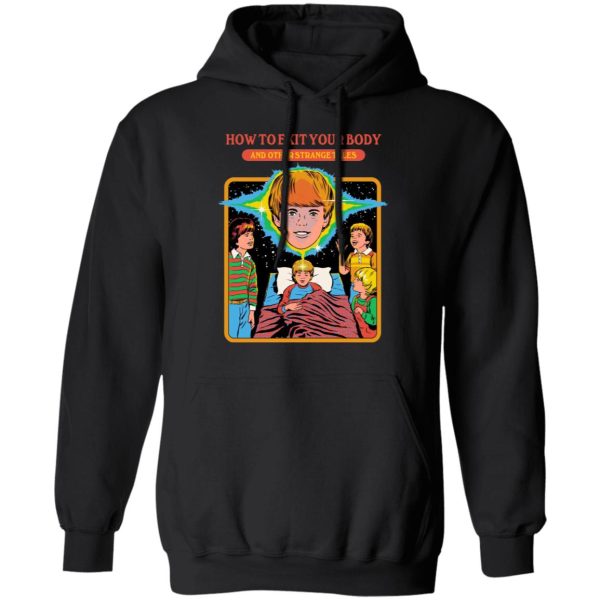 How To Exit Your Body And Others Strange Tales T-Shirts, Hoodies, Sweater