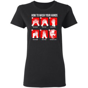 How To Wash Your Hands Epstein T-Shirts 4 How To Wash Your Hands Epstein T Shirts 13