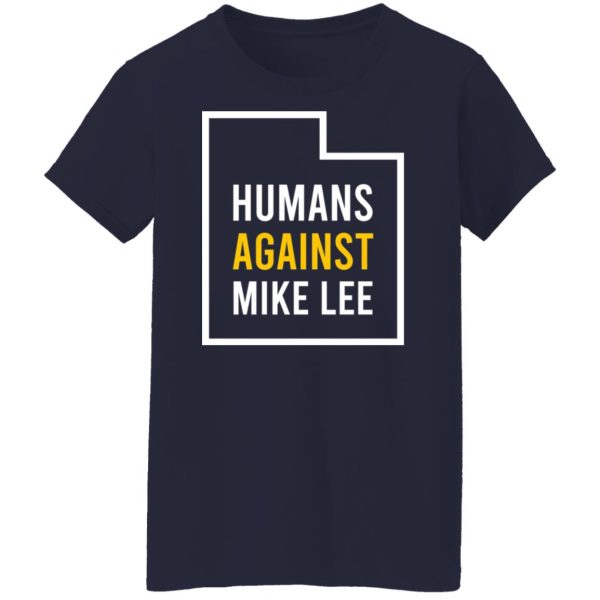 Humans Against Mike Lee T-Shirts, Hoodies, Sweater