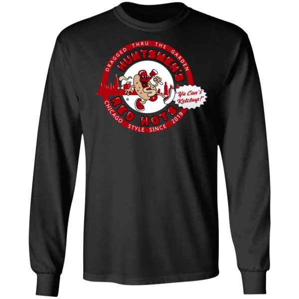 Huntsmen’s Red Hots Ya Can’t Ketchup Chicago Style 2019 T-Shirts, Hoodies, Sweatshirt