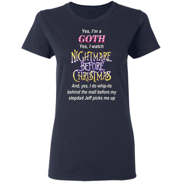 I’m A Goth I Watch Nightmare Before Christmas T-Shirts