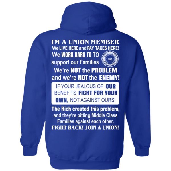 I’m A Union Member Pipeliners Union 798 T-Shirts, Hoodies, Sweatshirt