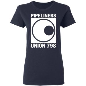 I'm A Union Member Pipeliners Union 798 T Shirts Hoodies Sweatshirt 22