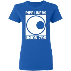 I'm A Union Member Pipeliners Union 798 T Shirts Hoodies Sweatshirt 24