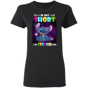 I’m Not Short I’m Stitch Size T-Shirts 4 I'm Not Short I'm Stitch Size T Shirts 13