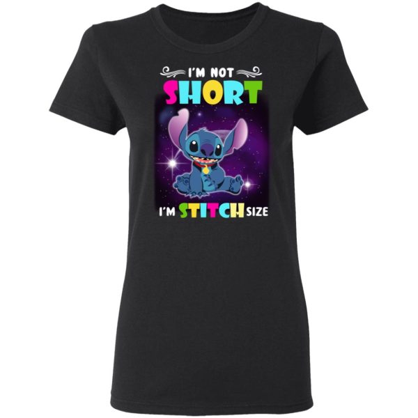 I’m Not Short I’m Stitch Size T-Shirts