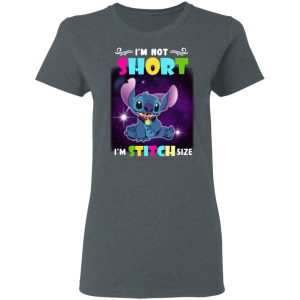I’m Not Short I’m Stitch Size T-Shirts 5 I'm Not Short I'm Stitch Size T Shirts 2