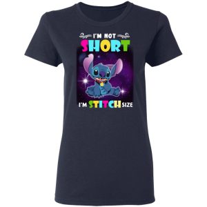 I’m Not Short I’m Stitch Size T-Shirts 6 I'm Not Short I'm Stitch Size T Shirts 3