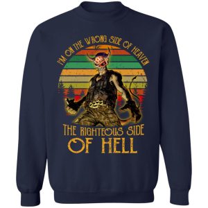 I’m On The Wrong Side Of Heaven The Righteous Side Of Hell Vintage Version T-Shirts, Hoodies, Sweater 9 I'm On The Wrong Side Of Heaven The Righteous Side Of Hell Vintage Version T Shirts Hoodies Sweater 7