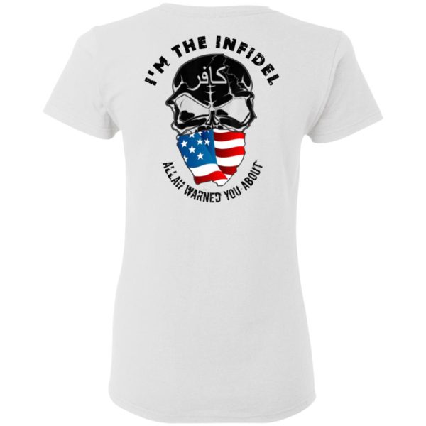 I’m The Infidel Allah Warned You About T-Shirts, Hoodies, Sweatshirt