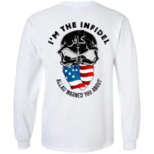 I'm The Infidel Allah Warned You About T Shirts Hoodies Sweatshirt 3