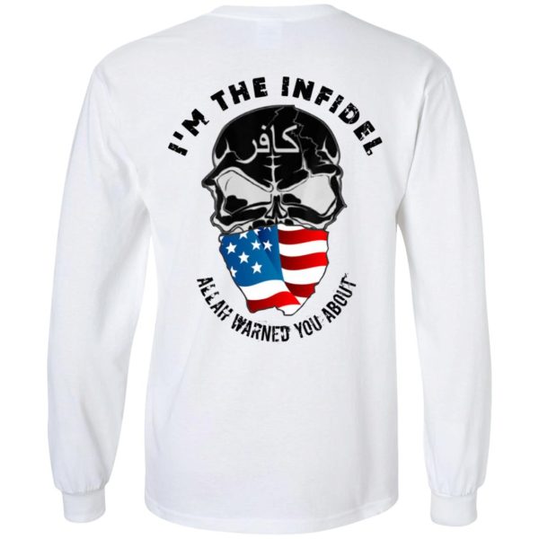 I’m The Infidel Allah Warned You About T-Shirts, Hoodies, Sweatshirt
