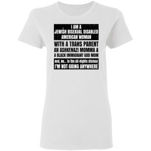 I Am A Jewish Bisexual Disabled American Woman T-Shirts, Hoodies, Sweatshirt 2 I Am A Jewish Bisexual Disabled American Woman T Shirts Hoodies Sweatshirt 11
