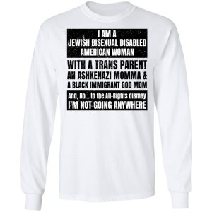 I Am A Jewish Bisexual Disabled American Woman T-Shirts, Hoodies, Sweatshirt 5 I Am A Jewish Bisexual Disabled American Woman T Shirts Hoodies Sweatshirt 3