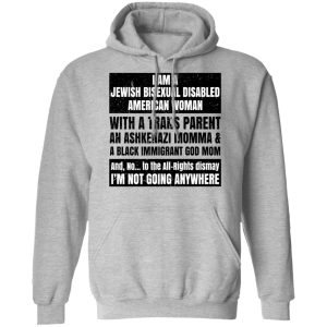 I Am A Jewish Bisexual Disabled American Woman T-Shirts, Hoodies, Sweatshirt 7 I Am A Jewish Bisexual Disabled American Woman T Shirts Hoodies Sweatshirt 5